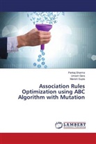 UMESH GERA, Manish Gupta, Pankaj Sharma - Association Rules Optimization using ABC Algorithm with Mutation