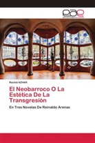 Rachid AZHAR - El Neobarroco O La Estética De La Transgresión