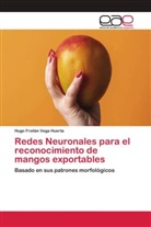 Hugo Froilán Vega Huerta - Redes Neuronales para el reconocimiento de mangos exportables