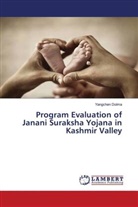 Yangchen Dolma - Program Evaluation of Janani Suraksha Yojana in Kashmir Valley