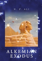 N. E. Ali - Alkemian Exodus