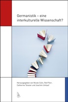 Nicole Colin, Rolf Parr, Catherine Teissier, Joachim Umlauf - Germanistik - eine interkulturelle Wissenschaft?