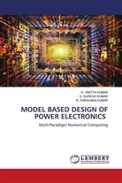 K. Vinoth Kumar, R. Saravana Kumar, S Suresh Kumar, S. Suresh Kumar - MODEL BASED DESIGN OF POWER ELECTRONICS