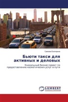 Grehowa Ekaterina - B'üti taxi dlq aktiwnyh i delowyh
