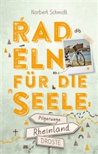 Norbert Schmidt - Rheinland - Pilgerwege. Radeln für die Seele