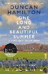 Duncan Hamilton - One Long and Beautiful Summer