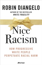 Robin DiAngelo - Nice Racism