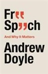 Andrew Doyle - Free Speech And Why It Matters