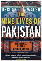 Declan Walsh - Nine Lives of Pakistan