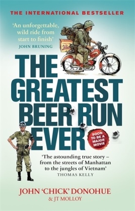 John Donohue, John 'Chick' Donohue,  JOHN DONOHUE, J. T. Malloy, J. T. Molloy - The Greatest Beer Run Ever