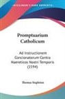 Thomas Stapleton - Promptuarium Catholicum