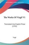 Virgil - The Works Of Virgil V1