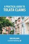 Greg Williams - A Practical Guide to TOLATA Claims