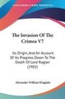 Alexander William Kinglake - The Invasion Of The Crimea V7