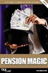Nick Braun - Pension Magic 2018/19: How to Make the Taxman Pay for Your Retirement