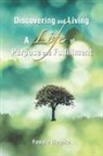 Fawole Olagoke - Discovering and Living A Life of Purpose and Fulfillment