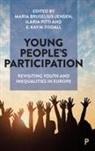 Maria Bruselius-Jensen, Maria (Aalborg University) Bruselius-Jensen, Ilaria Pitti, Ilaria (University of Siena) Pitti, E. Kay M. Tisdall, Kay Tisdall... - Young People's Participation
