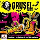 Gruselserie - Mondära - Im Todesgriff der Würgepflanze, 1 Audio-CD (Hörbuch)