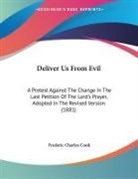 Frederic Charles Cook - Deliver Us From Evil
