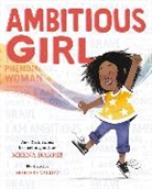 Meena Harris, Meena/ Valdez Harris, Tasha Strong, Marissa Valdez, Marissa Valdez - Ambitious Girl