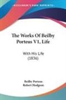 Robert Hodgson, Beilby Porteus - The Works Of Beilby Porteus V1, Life