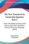 Nathan Brown, T. Kawakatsu - The New Testament In Vernacular Japanese Part 2