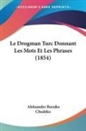 Aleksander Borejko Chodzko - Le Drogman Turc Donnant Les Mots Et Les Phrases (1854)