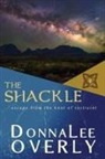 Donnalee Overly - The Shackle