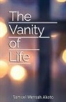 Samuel Mensah Akoto - The Vanity of Life