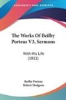 Beilby Porteus, Robert Hodgson - The Works Of Beilby Porteus V3, Sermons
