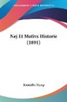 Kristoffer Nyrop - Nej Et Motivs Historie (1891)