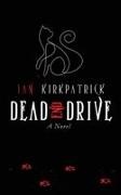 Ian Kirkpatrick - Dead End Drive