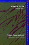 Philippe Lacoue-Labarthe - Musica Ficta