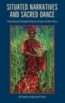 Jill Flanders Crosby, J.T. Torres, Jt Torres - Situated Narratives and Sacred Dance