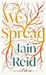 Iain Reid, Iain Reid, Reid Iain - We Spread