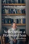 Andrew Walker, Andrew G. Walker, Andrew D. Kinsey - Notes from a Wayward Son