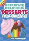 Fran Newman D Amico, Fran Newman-D'Amico, Fran Newman-D''amico - Decorate Delicious Desserts Sticker Activity Book