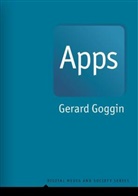 Goggin, Gerard Goggin - Apps - From Mobile Phones to Digital Lives