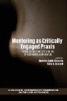 Deirdre Cobb-Robert, Deirdre Cobb-Roberts, Talia R. Esnard - Mentoring as Critically Engaged Praxis
