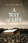 Merlon Patrick Woodard - A Way of Life