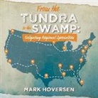 Mark Hoversen - From the Tundra to the Swamp: Tailgating Regional Specialties
