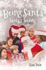 Stan Bain - Being Santa: Santa's Secrets
