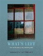 Barbara Burghart-Perreault - What's Left: A Memoir in Prose, Poetry and Photographs