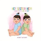 Julie Yorumez - Hey Sister! Hey!: Adventures of Jade and Sky Volume 2
