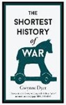 Gwynne Dyer, Dyer Gwynne - The Shortest History Of War
