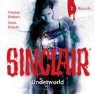 Sebastian Breidbach, Denni Ehrhardt, Dennis Ehrhardt, Celine Fontanges, Wolfgang Häntsch, Peter Kaempfe... - SINCLAIR - Underworld, Rausch, 1 Audio-CD (Hörbuch)