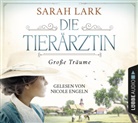 Sarah Lark, Nicole Engeln - Die Tierärztin - Große Träume, 8 Audio-CD (Livre audio)