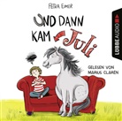 Petra Eimer, Marius Clarén, Petra Eimer - Und dann kam Juli, 2 Audio-CD (Audio book)