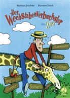 Mathias Jeschke, Karsten Teich - Der Wechstabenverbuchsler im Zoo (Mini-Ausgabe)