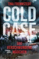 Tina Frennstedt - Cold Case - Das verschwundene Mädchen